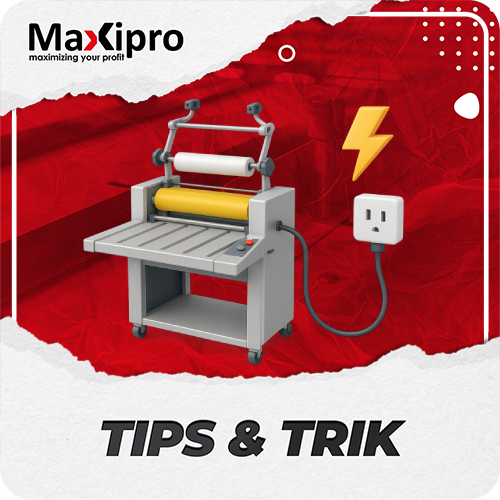 8 Tips Menghemat Listrik Saat Menggunakan Mesin Laminating